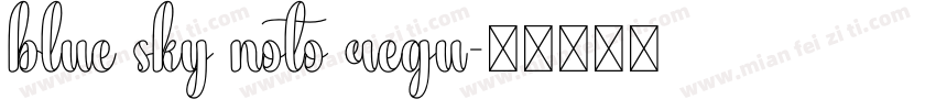 blue sky noto regu字体转换